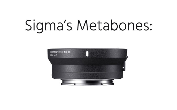 Sigma MC-11 - a Sigma Metabones Adapter for EF to E