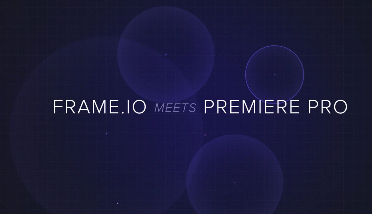 Frame.io Real Time Collaboration Service Hits Premiere Pro