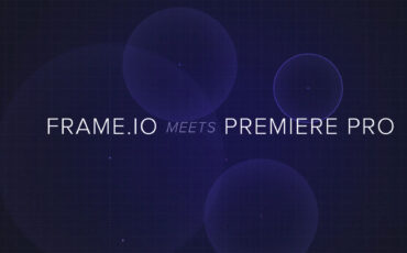 Frame.io Real Time Collaboration Service Hits Premiere Pro