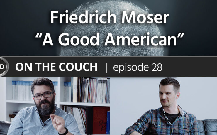 ON THE COUCH ep. 28 - part 1 - "A Good American" Filmmaker Friedrich Moser