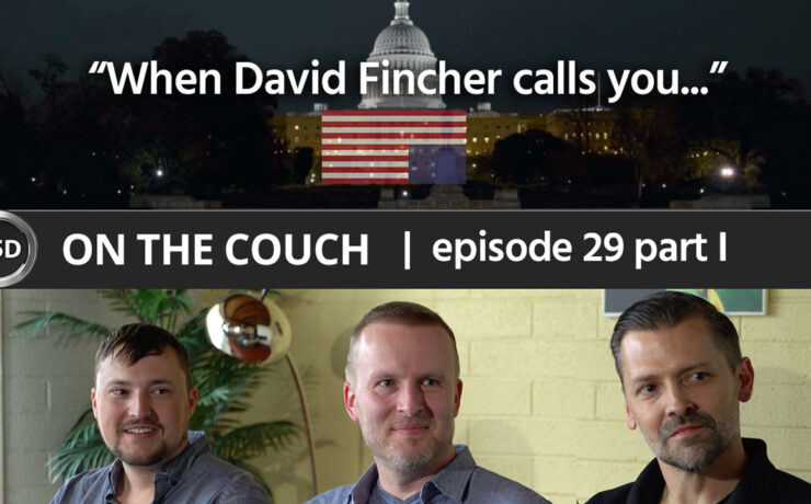 ON THE COUCH - ep. 29 - part 1 - "When David Fincher Calls You ..." - Drew Geraci, Claus Andersen, Greg Crosby