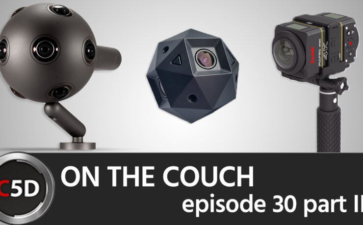 The Technology of VR Cameras by Nokia, Kodak & Sphericam - ON THE COUCH ep. 30, part 2