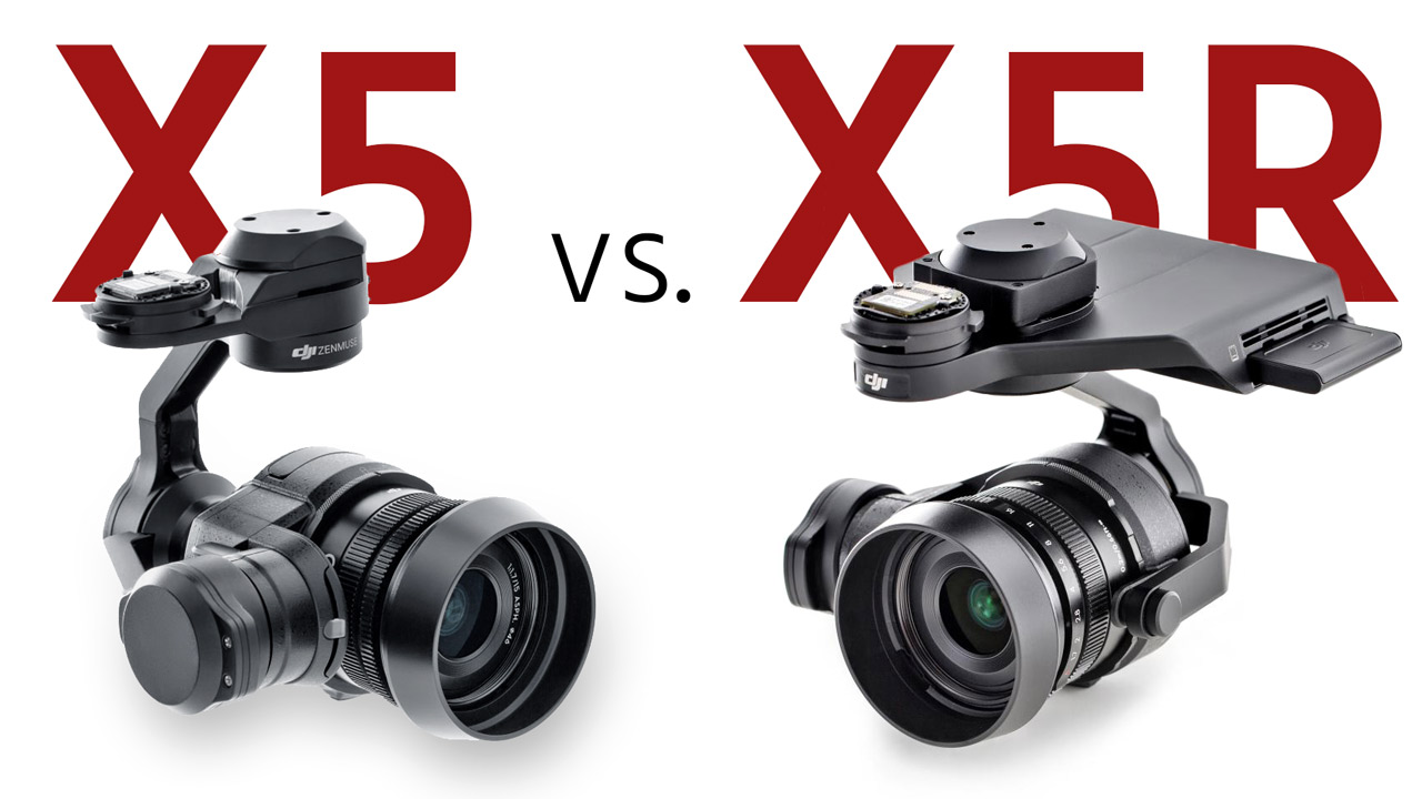X5 vs X5R　－　DJIのZenmuseジンバルカメラ比較