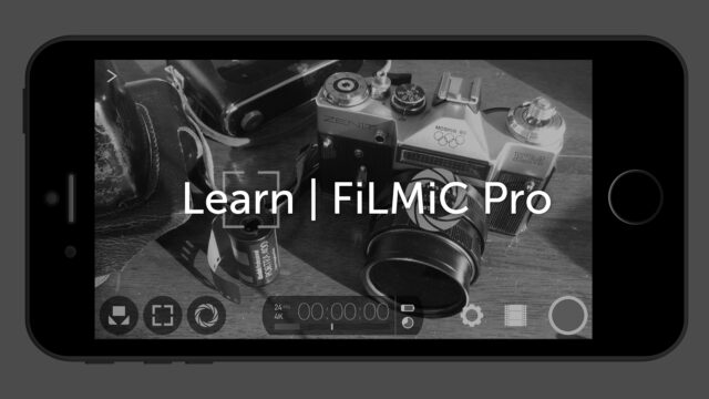 Smartphone Video Essentials - Filmic Pro Tutorial