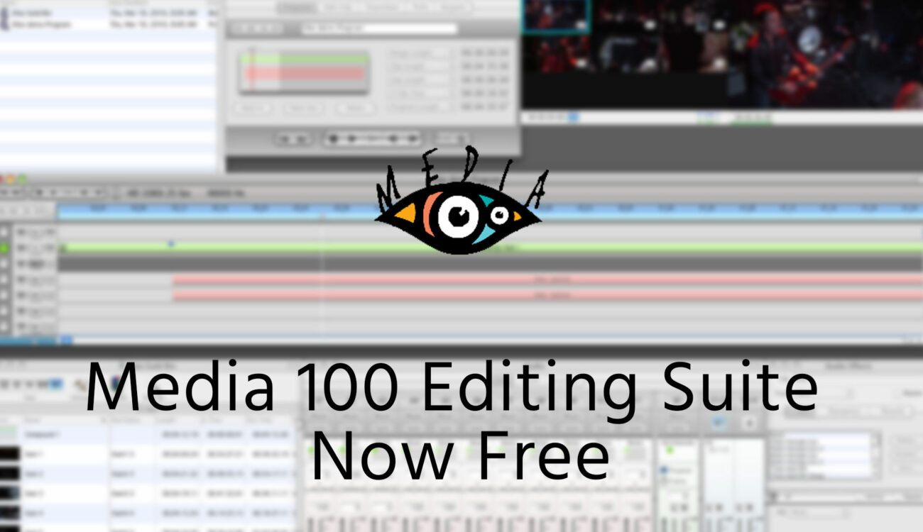 Media 100 NLE Suite For Mac Is Now Free