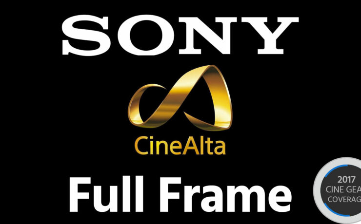 Sony Announces: Full Frame is the Future of Professional Cinema