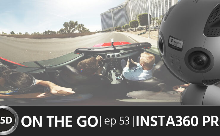Insta360 Pro: Democratising 360 Video – ON THE GO – Episode 53