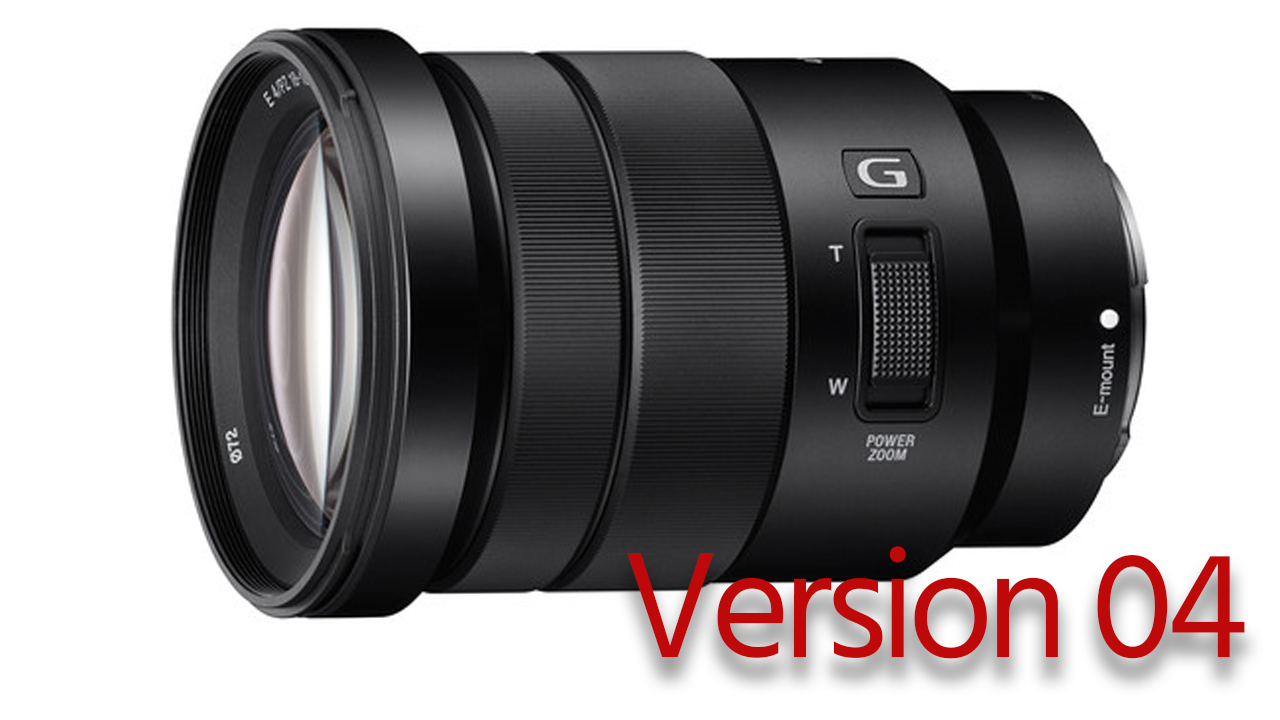 ソニー E 18-105mm f/4 ZoomファームウエアアップデートVer04