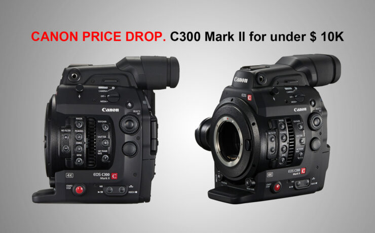 Canon C300 Mark II Price Drops by Another $2,000