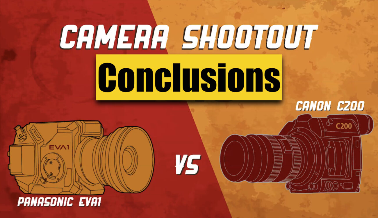 Canon C200 vs Panasonic EVA1 – Zacuto Camera Shootout 2018 - Conclusions