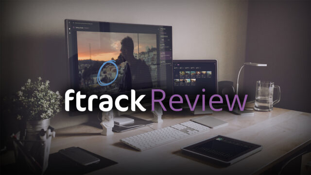 ftrack Review
