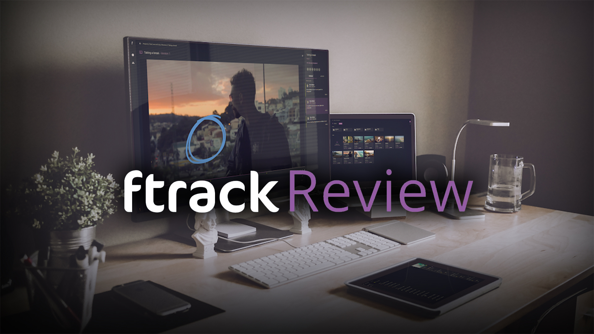 Ftrack Review – Revisión de videos y colaboración usando solo un navegador