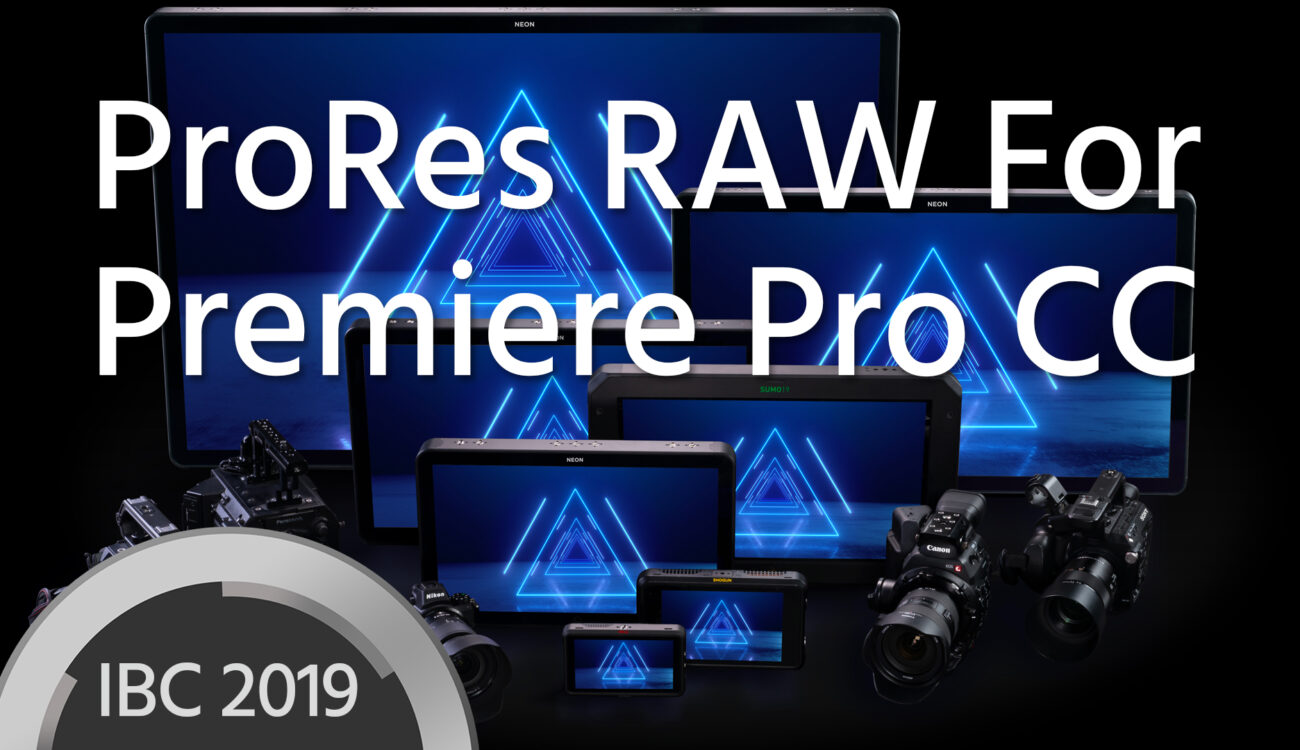 ProRes RAW Support in Premiere Pro CC Announced