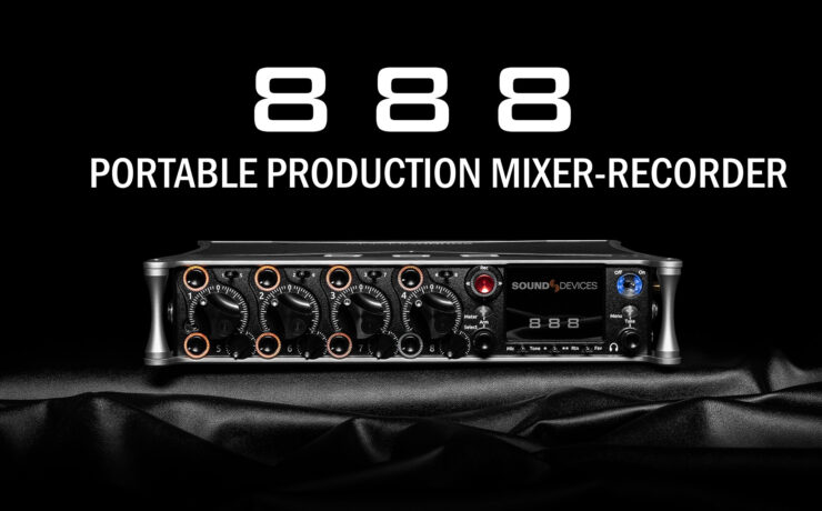 Sound Devices 888 Introduced - Closing the Gap