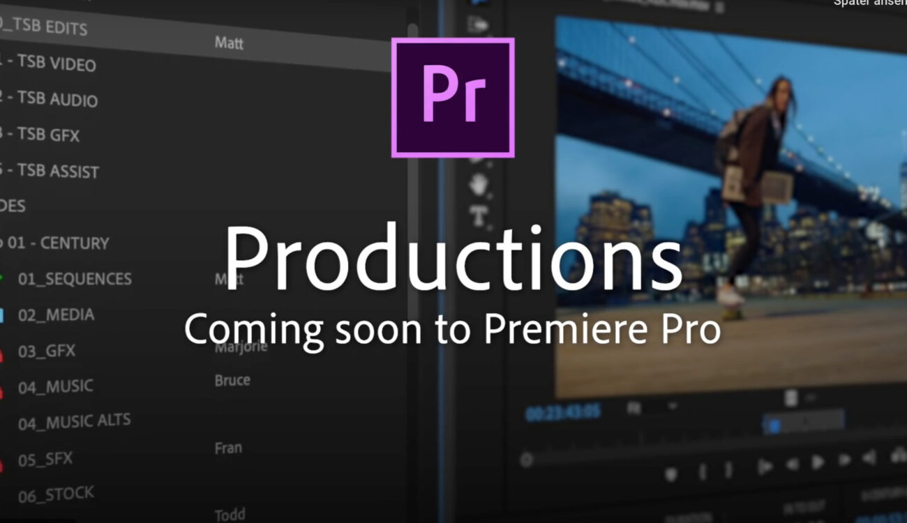 New Adobe Premiere Pro Productions Panel is Coming Soon