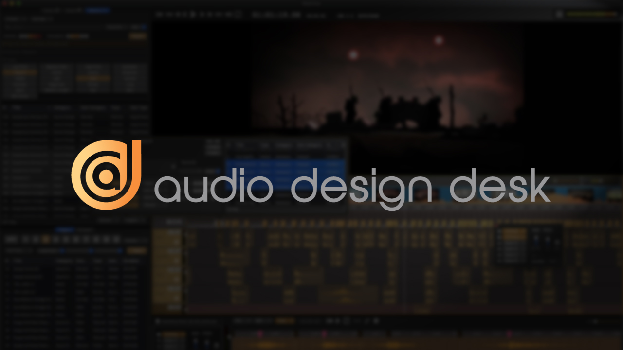 Audio Design Desk - Simplificando el diseño de sonido para los cineastas