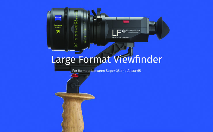 Lindsey Optics Large Format Director's Viewfinder Covers Formats From Super-35 to Alexa 65