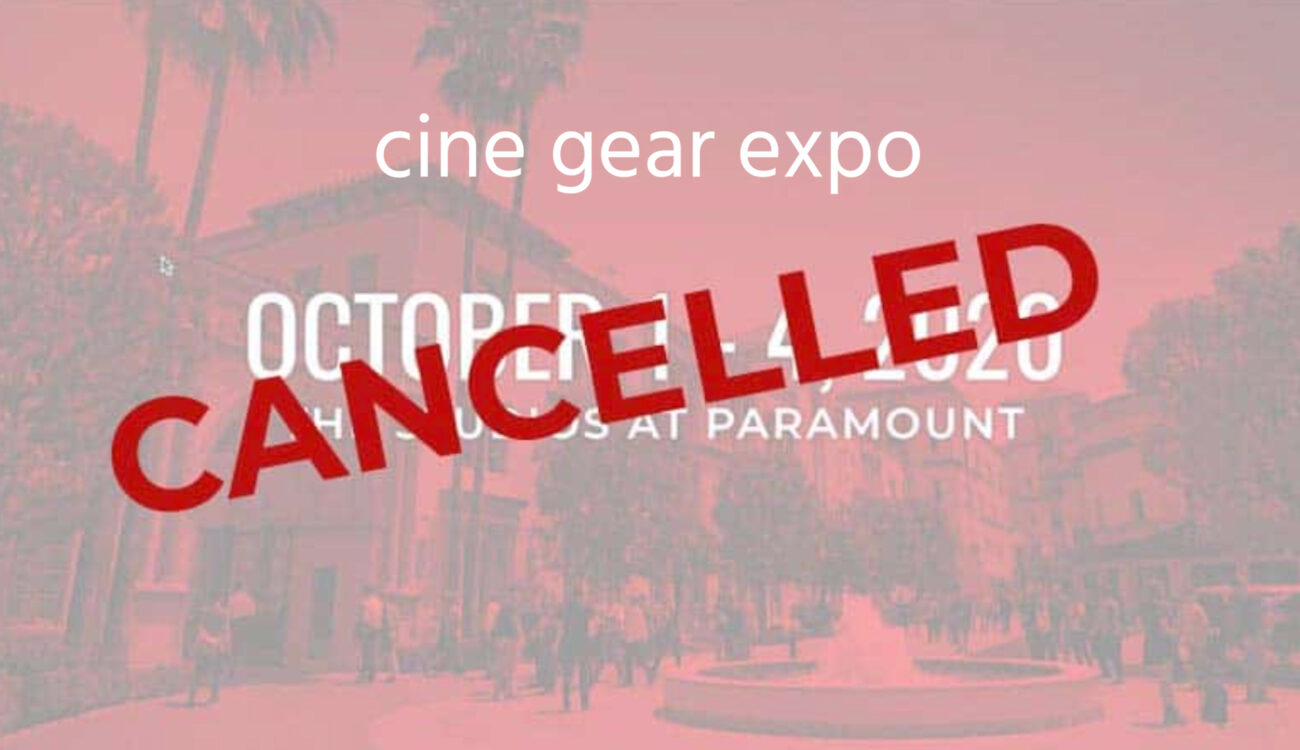 Cine Gear Expo LA 2020 Has Been Cancelled