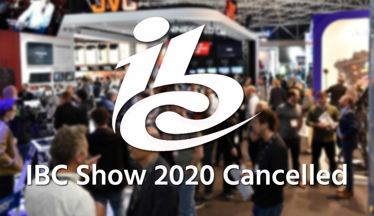 IBC 2020 Cancelled Due To Coronavirus