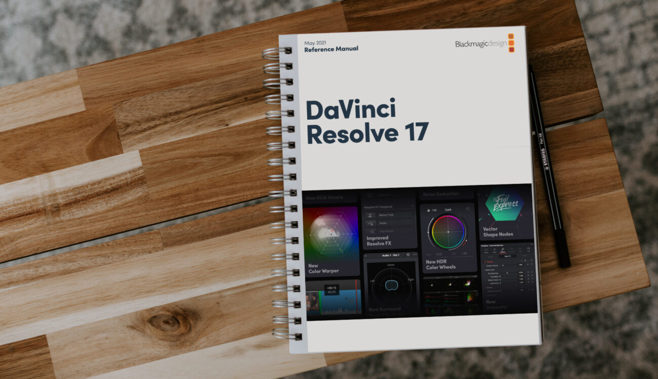 DaVinci Resolve 17 Reference Manual Published – All There is on 3,588 Pages