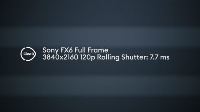 Rolling shutter of the Sony FX6 in UHD 120fps full frame mode