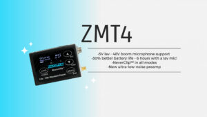 Zaxcom ZMT4 Wireless Audio Transmitter Released | CineD