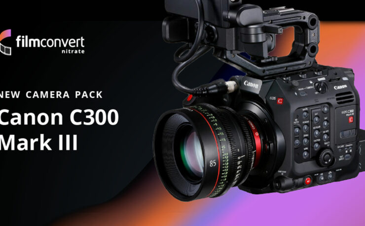 FilmConvert Profile for Canon EOS C300 Mark III Released