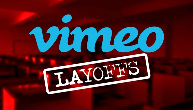 Vimeo Lays Off 6% of Its Workforce Citing Challenging Market Conditions
