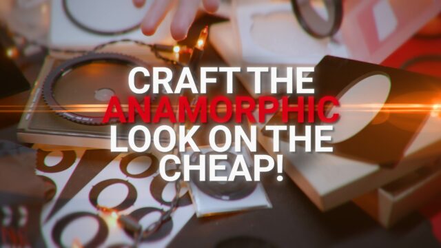 Craft the Anamorphic Look on the cheap! - Tito Ferrandas