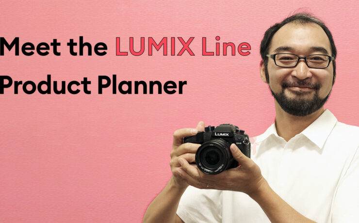 Panasonic LUMIX Cameras - Interview with Product Planner Koyama-san