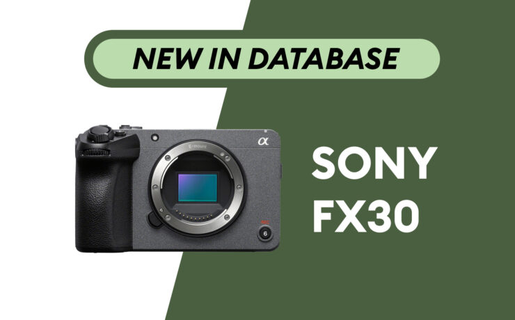 Sony FX30 - Newly Added to Camera Database