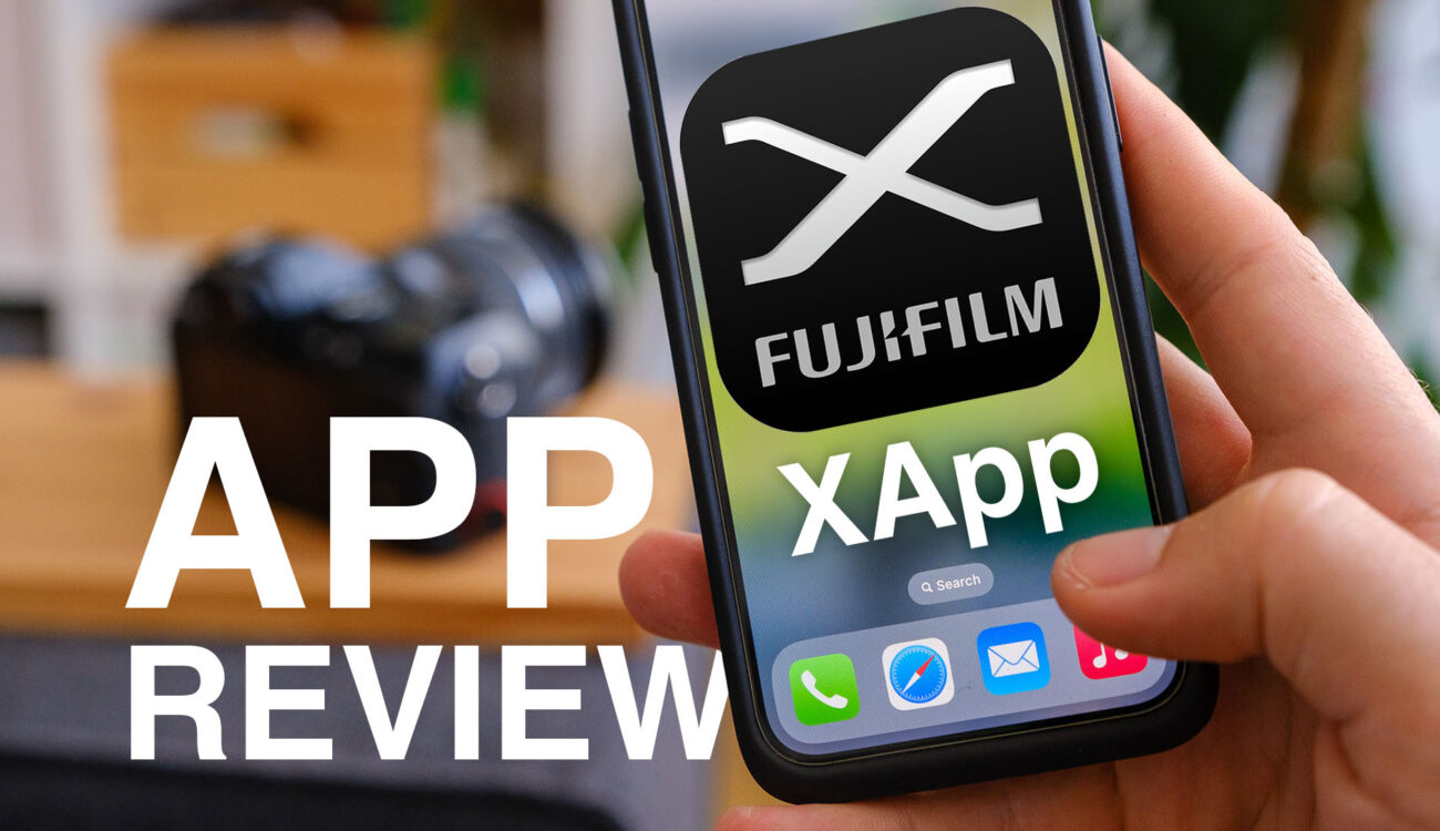 FUJIFILM XApp Review - Finally A Good Camera Companion App?