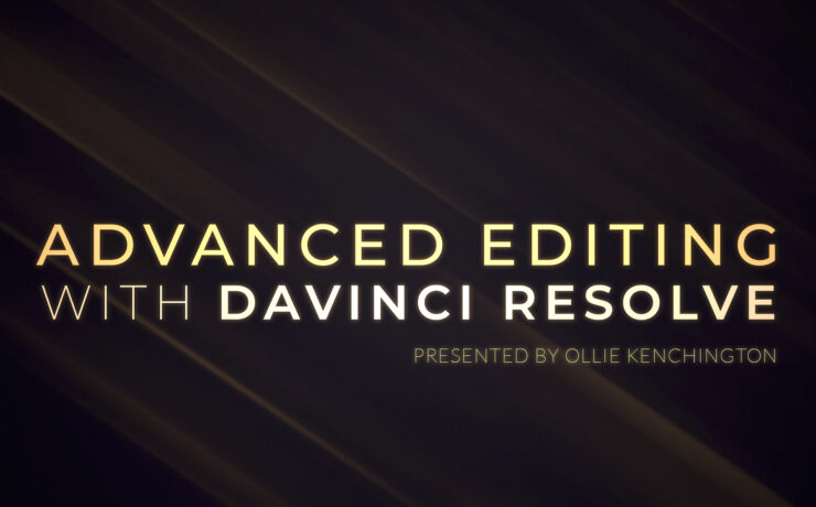 Advanced Editing with Davinci Resolve