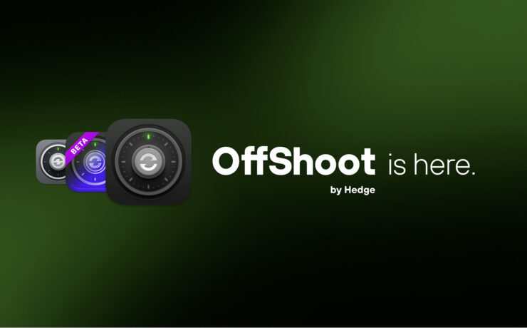 Lanzamiento oficial de Hedge OffShoot, OffShoot Solo y OffShoot Pro - Realiza copias de seguridad fácilmente