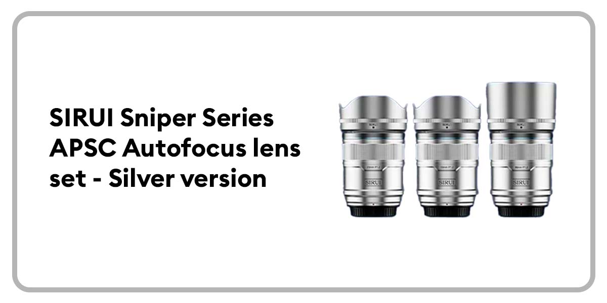 SIRUI Sniper Series APSC Autofocus lens set