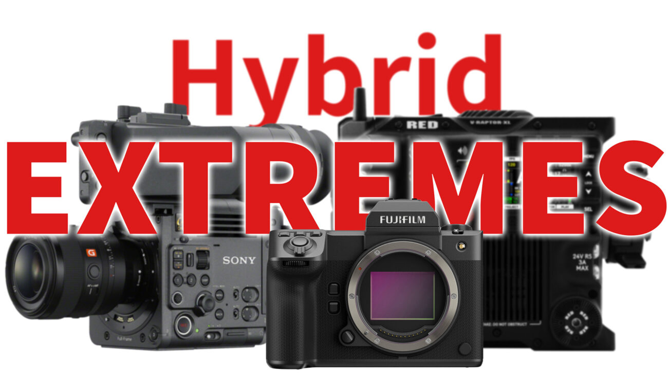 Is the Line Between Stills and Cinema Gear Blurring? Hybrid Camera EXTREMES