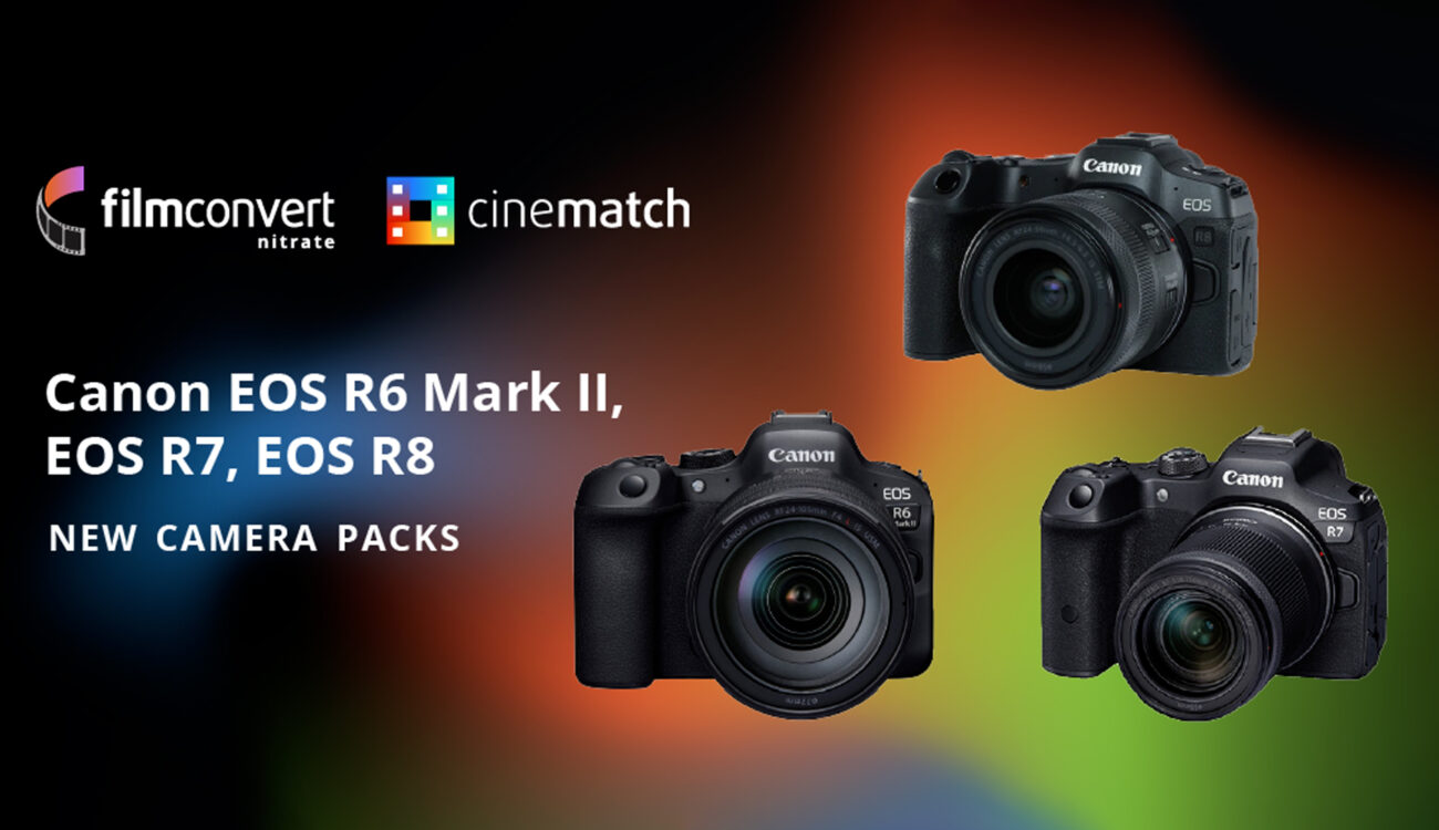 FilmConvert Nitrate and CineMatch Camera Profiles for Canon EOS R6 Mark II, EOS R7 and EOS R8 Released