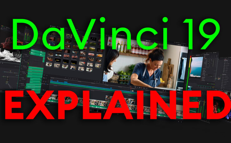 DaVinci Resolve 19 Explained – Film Look Creator, AI-Powered Tools, and More