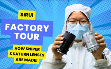 'Visita a la Fábrica de SIRUI - Mira Cómo se Fabrican sus Lentes Sniper y Saturn'