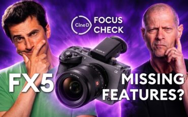 What's Missing From the Sony FX5? Your Poll Results + Sony's Bid to Buy Tamron – Focus Check ep128