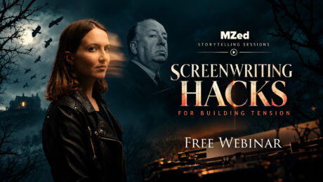 Screenwriting Hacks for Building Tension – Free Storytelling Sessions Webinar on September 29th