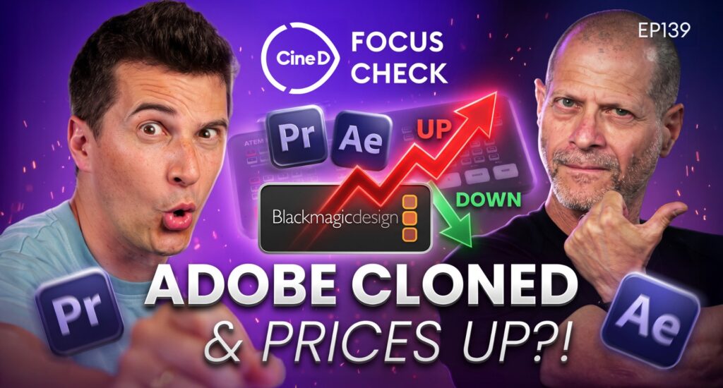 Blackmagic Design Raises Prices, Cuts Resolve | ArtCraft's AI-Built Adobe Clones | Camera Form Factor Poll – Focus Check ep139